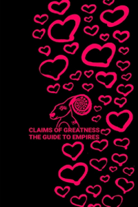 Claims of Greatness the Guide to Empires