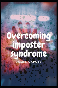 Overcoming the Impostor Syndrome