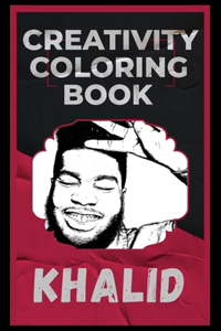 Khalid Creativity Coloring Book: An Entertaining Coloring Book for Adults