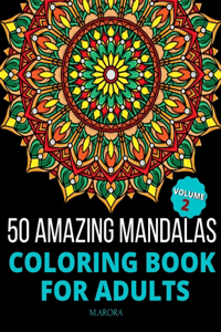 50 Amazing Mandalas Coloring Book For Adults