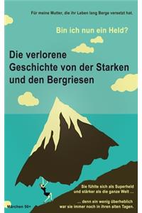 Die verlorene Geschichte von der Starken und den Bergriesen