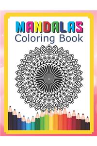 Mandalas Coloring Book: Stress Relieving Designs Mandala Color For Relaxation Coloring Book For Adults Featuring Beautiful Mandalas Designed To Soothe The Soul