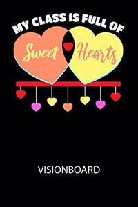 My class is full of sweet hearts - Visionboard