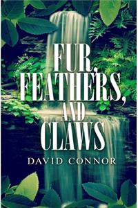 Fur, Feathers, and Claws