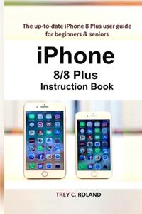 iPhone 8/8 Plus Instruction Book