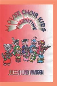 Mouse Choir Kids Valentine