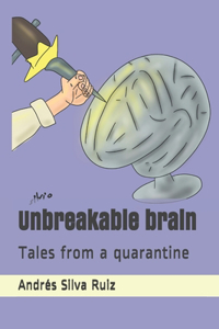 Unbreakable brain