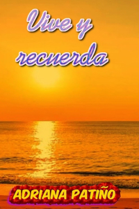 Vive y recuerda