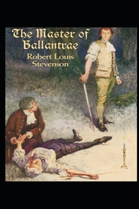 The Master of Ballantrae Illustrated