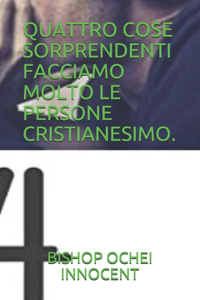 Quattro Cose Sorprendenti Facciamo Molto Le Persone Cristianesimo.