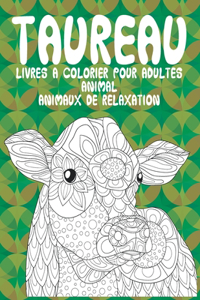 Livres à colorier pour adultes - Animaux de relaxation - Animal - Taureau