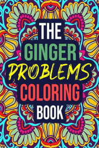 The Ginger Problems Coloring Book