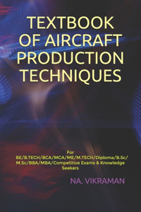 Textbook of Aircraft Production Techniques