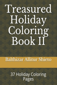 Treasured Holiday Coloring Book II