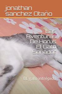 Las Aventuras De Horus El Gato Soñador