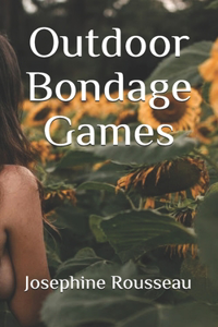 Outdoor Bondage Games