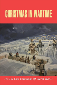 Christmas In Wartime