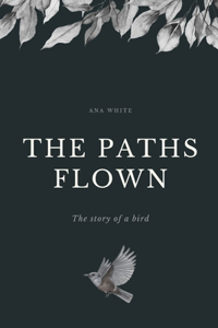 The Paths Flown