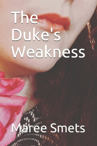 The Dukes Weakness