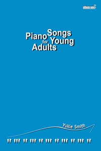 Piano Songs for Young Adult album one