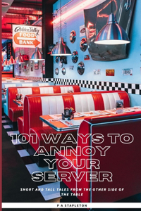 101 Ways To Annoy Your Server