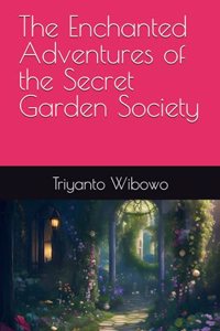 Enchanted Adventures of the Secret Garden Society