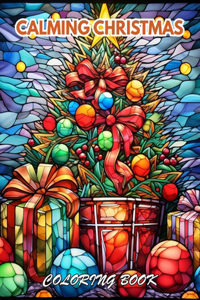 Calming Christmas Coloring Book: Mindfulness Coloring to Soothe Anxiety
