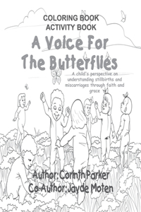 Voice For The Butterflies