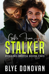 Gifts from a Stalker