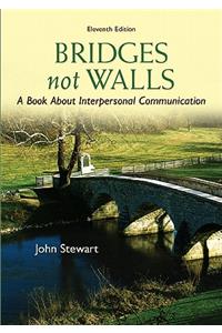 Bridges Not Walls: A Book about Interpersonal Communication