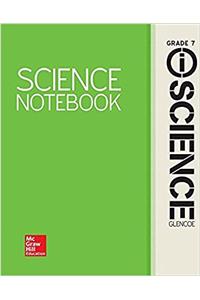 Glencoe Integrated Iscience, Course 2, Grade 7, Science Notebook, Student Edition