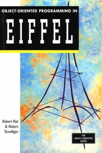 Object Oriented Programming in Eiffel (Object-Oriented Series)