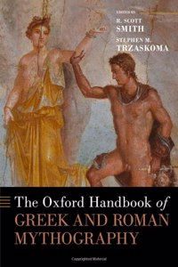 Oxford Handbook of Greek and Roman Mythography