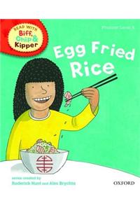 Oxford Reading Tree Read With Biff, Chip, and Kipper: Phonics: Level 5: Egg Fried Rice