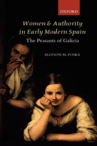 Women and Authority in Early Modern Spain