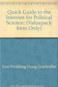 Quick Guide to the Internet for Political Science: (Valuepack Item Only)
