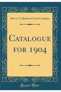 Catalogue for 1904 (Classic Reprint)
