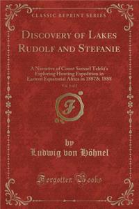 Discovery of Lakes Rudolf and Stefanie, Vol. 1 of 2
