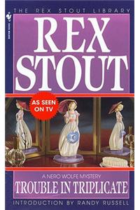 Trouble in Triplicate