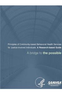 Principles of Community-based Behavioral Health Services for Justice-involved Individuals