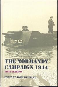 The Normandy Campaign 1944