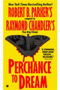 Perchance to Dream