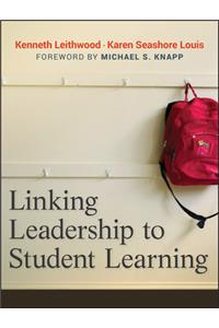 Linking Leadership to Student Learning
