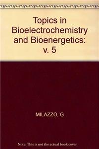 Milazzo *topics* In Bioelectrochemistry And     Bioenergetics