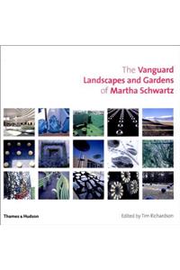 Vanguard Landscapes and Gardens of Martha Schwartz