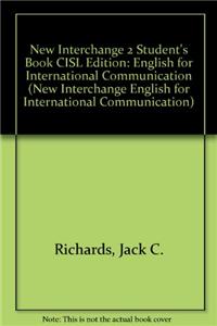 New Interchange 2 Student's Book Cisl Edition: English for International Communication