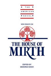 New Essays on 'The House of Mirth'