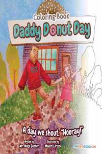 Daddy Donut Day Children's Coloring Book