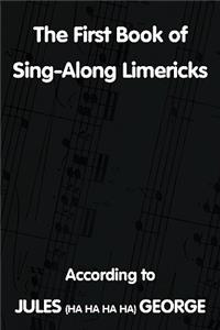 First Book of Sing-A-Long Limericks