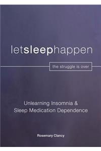 Unlearning Insomnia & Sleep Medication Dependence